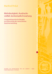 eBook, Mehrdeutigkeit, Ausdrucksvielfalt, kontextuelle Erwartung : Computerlinguistische Modelle zur Erforschung der menschlichen Sprachverwendung, Franz Steiner Verlag GmbH