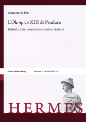 E-book, L'"Olimpica" XIII di Pindaro : Introduzione, commento e analisi metrica, Franz Steiner Verlag GmbH