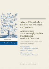 eBook, Johann (Hans) Ludwig Freiherr v. Wolzogen und Neuhaus: Anmerkungen zu den metaphysischen Meditationen von René Descartes, Franz Steiner Verlag GmbH