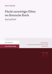 E-book, Flucht auswärtiger Eliten ins Römische Reich : Asyl und Exil, Franz Steiner Verlag GmbH