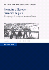 E-book, Mémoire d'Europe - mémoire de paix : Témoignages de la région frontalière d'Alsace, Franz Steiner Verlag GmbH