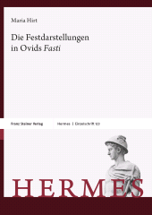 E-book, Die Festdarstellungen in Ovids "Fasti", Franz Steiner Verlag GmbH
