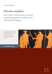 E-book, Devotio malefica : Die antiken Verfluchungen zwischen sprachübergreifender Tradition und individueller Prägung, Franz Steiner Verlag GmbH