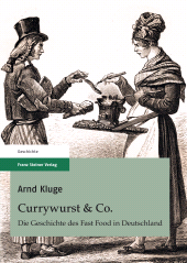 eBook, Currywurst & Co. : Die Geschichte des Fast Food in Deutschland, Franz Steiner Verlag GmbH