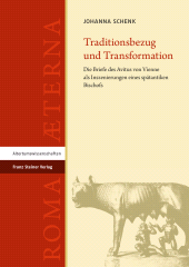 eBook, Traditionsbezug und Transformation : Die Briefe des Avitus von Vienne als Inszenierungen eines spätantiken Bischofs, Franz Steiner Verlag GmbH