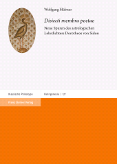 E-book, "Disiecti membra poetae" : Neue Spuren des astrologischen Lehrdichters Dorotheos von Sidon, Franz Steiner Verlag GmbH