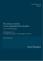 E-book, Die "senatus consulta" in den epigraphischen Quellen : Texte und Bezeugungen, Franz Steiner Verlag GmbH