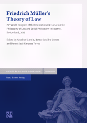 eBook, Friedrich Müller's Theory of Law : Proceedings of the Special Workshop held at the 29th World Congress of the International Association for Philosophy of Law and Social Philosophy in Lucerne, Switzerland, 2019, Franz Steiner Verlag GmbH