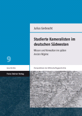 eBook, Studierte Kameralisten im deutschen Südwesten : Wissen und Verwalten im späten Ancien Régime, Franz Steiner Verlag GmbH