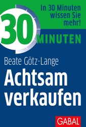 E-book, 30 Minuten Achtsam verkaufen, GABAL Verlag