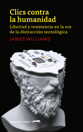 E-book, Clics contra la humanidad : Libertad y resistencia en la era de la distracción tecnológica, Gatopardo ediciones