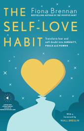 E-book, The Self-Love Habit : Transform fear and self-doubt into serenity, peace and power, Gill Books
