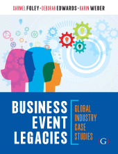 E-book, Business Event Legacies : Global industry case studies, Goodfellow Publishers