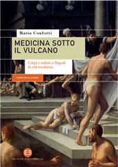 E-book, Medicina sotto il vulcano : corpi e salute a Napoli in età moderna, Editrice Bibliografica
