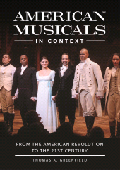 E-book, American Musicals in Context : From the American Revolution to the 21st Century, Greenwood Press