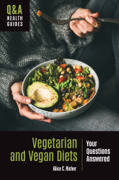 E-book, Vegetarian and Vegan Diets : Your Questions Answered, Greenwood Press