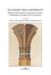 E-book, Alle radici della modernità : progetti di riforma, dinamiche sociali, patrimoni culturali, secoli xviii-xix, Guida Editori