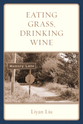 E-book, Eating Grass, Drinking Wine, Hamilton Books