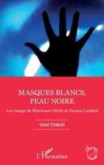 E-book, Masques blancs, peau noire : les visages de Watchmen (2019) de Damon Lindelof, Chakali, Saad, L'Harmattan