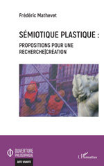 eBook, Sémiotique plastique : propositions pour une recherche-création, L'Harmattan