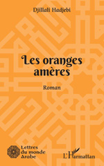 E-book, Les oranges amères : Roman, Hadjebi, Djillali, L'Harmattan