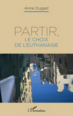 E-book, Partir, le choix de l'euthanasie, L'Harmattan