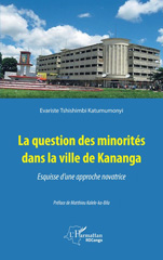 E-book, La question des minorités dans la ville de Kananga : Esquisse d'une approche novatrice, L'Harmattan