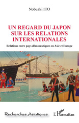 E-book, Un regard du Japon sur les relations internationales : relations entre pays démocratiques en Asie et Europe, L'Harmattan