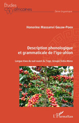 E-book, Description phonologique et grammaticale de l'igo-ahlon : langue kwa du sud-ouest du Togo, groupe Volta-mono, L'Harmattan