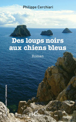 E-book, Des loups noirs aux chiens bleus, L'Harmattan