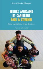 E-book, Jeunes africains et caribéens face à l'avenir : Entre aspirations, rêves, doutes, Edjangue, Jean-Célestin, L'Harmattan