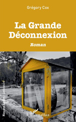 E-book, La Grande Déconnexion, Cox, Grégory, L'Harmattan