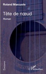 E-book, Tête de noeud : Roman, Marcuola, Roland, L'Harmattan