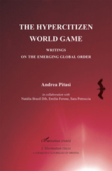 E-book, The Hypercitizen World Game : Writings on the Emerging Global Order, Pitasi, Andrea, L'Harmattan