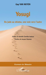 E-book, Yosugi : Du judo au shiatsu, une voie vers l'autre, L'Harmattan