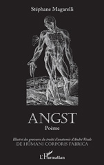 E-book, Angst : Poème Illustré des gravures du traité d'anatomie d'André Vésale De humani corporis fabrica, L'Harmattan