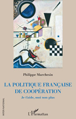 E-book, La politique française de coopération : je t'aide, moi non plus, L'Harmattan