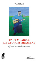 E-book, L'art musical de Georges Brassens : j'aime le fox et le six-huit, Richard, Yves, L'Harmattan