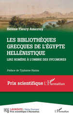 E-book, Les bibliothèques grecques de l'Égypte hellénistique : lire Homère à l'ombre des sycomores, L'Harmattan