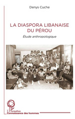 E-book, La diaspora libanaise du Pérou : étude anthropologique, Cuche, Denys, L'Harmattan