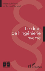 E-book, Le droit de l'ingénierie inverse, Dhenne, Matthieu, L'Harmattan