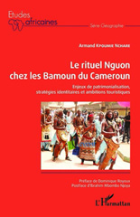 eBook, Le rituel nguon chez les Bamoun du Cameroun : enjeux de patrimonialisation, stratégies identitaires et ambitions touristiques, L'Harmattan