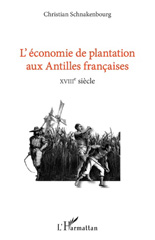 eBook, L'économie de plantation aux Antilles françaises : XVIIIe siècle, L'Harmattan