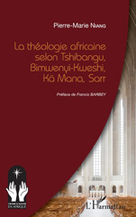 eBook, La théologie africaine selon Tshibangu, Biwenyi-Kweshi, Kä Mana, Sarr, L'Harmattan