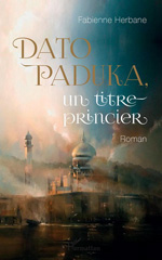 E-book, Dato Paduka, un titre princier, Herbane, Fabienne, Editions L'Harmattan