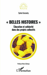 E-book, Belles histoires : Éducation et solidarité dans des projets collectifs, Editions L'Harmattan