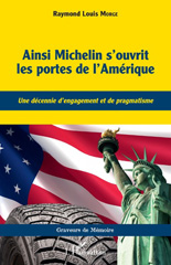 E-book, Ainsi Michelin s'ouvrit les portes de l'Amérique : Une décennie d'engagement et de pragmatisme, Editions L'Harmattan