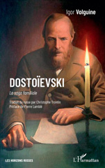 eBook, Dostoievski : La saga familiale, Volguine, Igor, Editions L'Harmattan