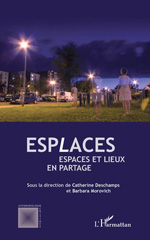 E-book, Esplaces : Espaces et lieux en partage, Editions L'Harmattan