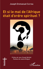 E-book, Et si le mal de l'Afrique était d'ordre spirituel ?, Editions L'Harmattan